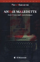 Anime maledette. Storie di vita e malavita in Sardegna