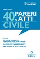 Scritti avvocato 40 Pareri e Atti di Diritto Civile per l'esame scritto di avvocato 2021/2022. Nuova ediz. 