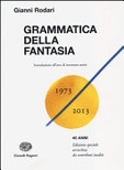 Grammatica della fantasia. Introduzione all'arte di inventare storie