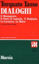 Dialoghi: Il messaggiero­Il padre di famiglia­Il malpiglio­La cavaletta­La molza