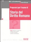 PREPARARSI PER L'ESAME DI STORIA DEL DIRITTO ROMANO