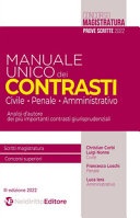 Manuale unico dei contrasti: civile, penale e amministrativo. Scritti magistratura, concorsi superiori 