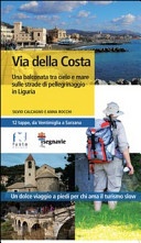 Via della Costa. Una balconata tra cielo e mare sulla strade di pellegrinaggio in Liguria