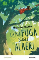 La mia fuga sugli alberi 