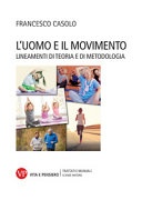 L'uomo e il movimento. Lineamenti di teoria di metodologia.