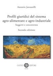 Profili giuridici del sistema agro-alimentare e agro-industriale. Soggetti e concorrenza