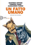 Un fatto umano. Storia del pool antimafia