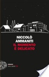 Il momento Ã¨ delicato