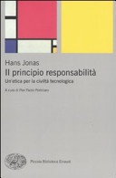 Il principio responsabilitÃ . Un'etica per la civiltÃ  tecnologica