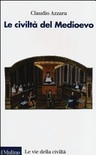Le civiltÃ  del Medioevo 