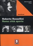 Roberto Rossellini. Roma cittÃ  aperta 