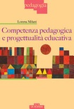 Competenza pedagogica e progettualitÃ  educativa (