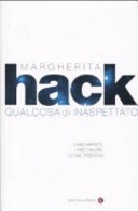 Qualcosa di inaspettato. I miei affetti, i miei valori, le mie passioni