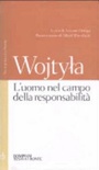 L' uomo nel campo della responsabilitÃ . Testo polacco a fronte