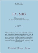 Io e mio. Gli insegnamenti di un maestro buddhista tailandese 