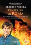 L' inferno su Roma. Il grande incendio che distrusse la cittÃ  di Nerone. La trilogia di Nerone vol.2