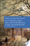 Lo strano caso del Dottor Jekyll e del signor Hyde