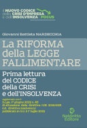 La riforma della legge fallimentare. Prima lettura del codice della crisi e dell'insolvenza. Nuova ediz.
