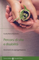 Percorsi di vita e disabilitÃ . Strumenti di coprogettazione (