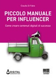 Piccolo manuale per influencer