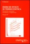 Esercizi svolti di termocinetica [volÂ 4]