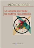 Le comunitÃ  intermedie tra moderno e pos-moderno