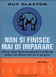 Non si finisce mai di imparare. Come la nostra mente deve adattarsi al mondo che cambia e alle difficoltÃ  della vita di ogni giorno