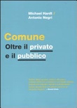 Comune, oltre il privato e il pubblico