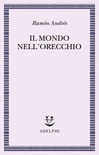 Il mondo nell'orecchio