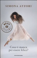 Cosa ti manca per essere felice?