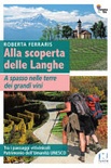 alla scoperta delle langhe