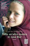 Tutta un'altra musica in casa Buz