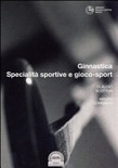 SPECIALIT SPORTIVE E GIOCO-SPORT