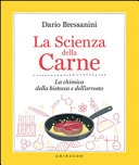 La scienza della carne. La chimica della bistecca e dell'arrosto (brossura)