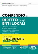 Compendio di diritto degli enti locali. Trattazione sintetica e facile. Esempi e approfondimenti. Domande piÃ¹ ricorrenti in sede d'esame o di concorso. Schede 