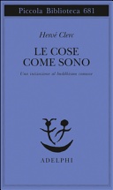 Le cose come sono. Una iniziazione al buddhismo comune 