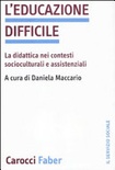 EDUCAZIONE DIFFICILE (L')