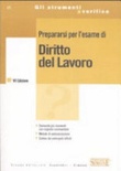 PREPARARSI PER L'ESAME DI DIRITTO DEL LAVORO