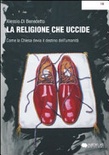 La religione che uccide