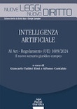 Intelligenza artificiale. AI Act - Regolamento (UE) 1689/2024. Il nuovo scenario giuridico europeo