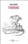 Firmino. Avventure di un parassita metropolitano