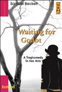 Waiting for godot a tragicomedy in two acts