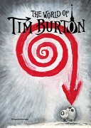 The world of Tim Burton. Ediz. italiana e inglese 
