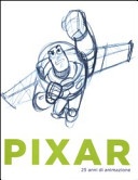 Pixar. 25 anni di animazione. Catalogo della mostra (Mantova, 13 marzo-10 giugno 2012) 