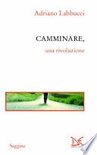 Camminare, una rivoluzione