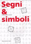 Segni & simboli. Disegno, progetto e significato