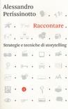 Raccontare. Strategie e tecniche di storytelling