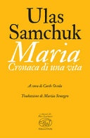 Maria. Cronaca di una vita