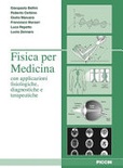 Fisica per medicina con applicazione fisiologiche, diagnostiche e terapeutiche 