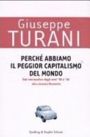 Perché abbiamo il peggior capitalismo del mondo